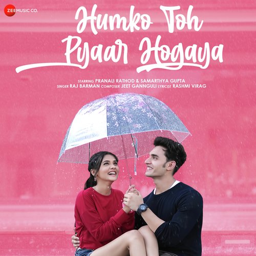 Humko Toh Pyaar Hogaya - Jeet Gannguli, Raj Barman