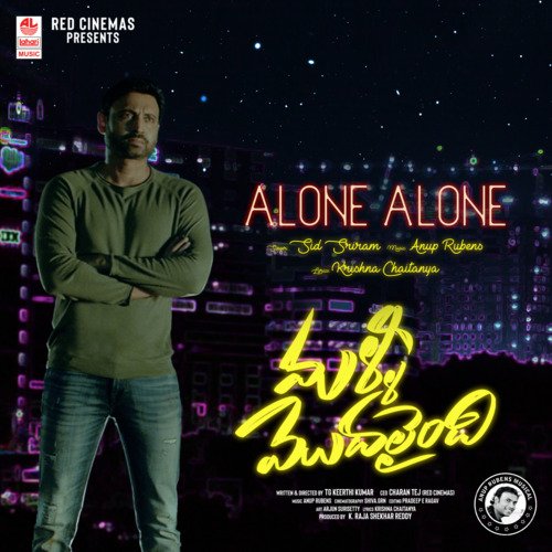 Alone Alone (From Malli Modalaindi) - Sid Sriram, Anup Rubens