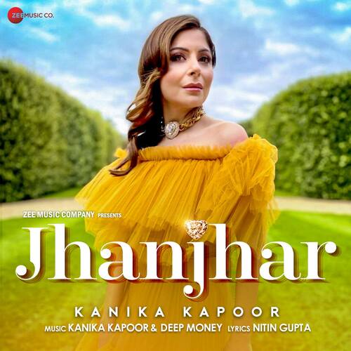 Jhanjhar - Kanika Kapoor, Deep Money, Nitin Gupta