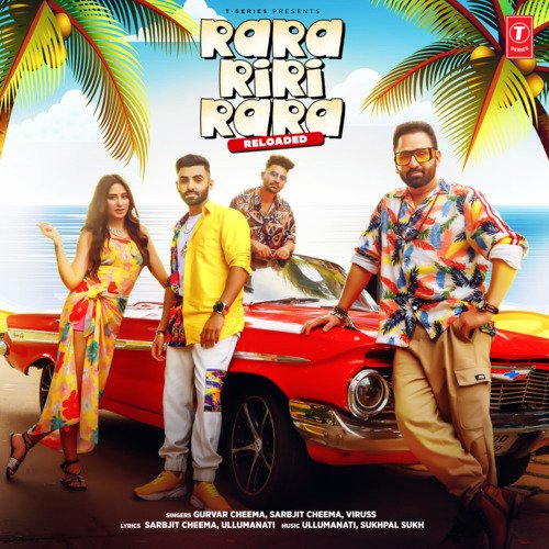 Rara Riri Rara Reloaded - Gurvar Cheema, Sarbjit Cheema, Viruss, Ullumanati, Sukhpal Sukh