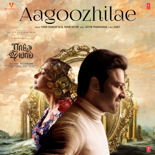 Aagoozhilae (From Radhe Shyam) - Yuvan Shankar Raja, Harini Ivaturi, Justin Prabhakaran