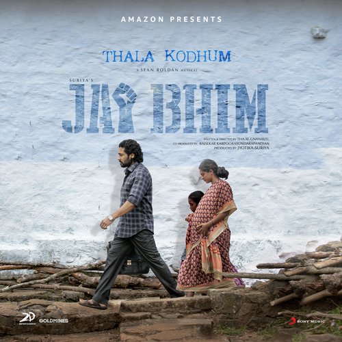 Thala Kodhum (From Jai Bhim) - Sean Roldan, Pradeep Kumar, Raju Murugan
