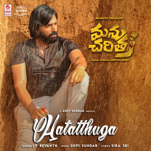 Hatatthuga (From Manu Charitra) - Revanth, Gopi Sunder