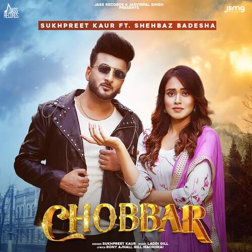 Chobbar - Laddi Gill, Sukhpreet Kaur