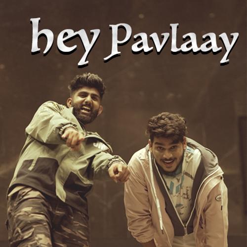 Hey Pavlaay - Preet Bandre, Dhruvan Moorthy