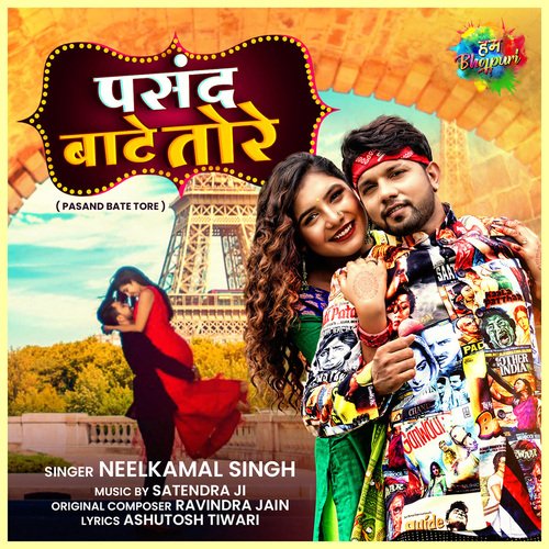Pasand Bate Tore - Neelkamal Singh