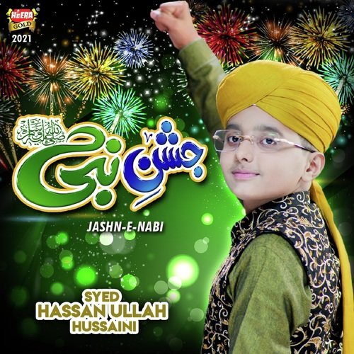 Jashn e Nabi - Syed Hassan Ullah Hussaini