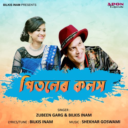 Pitoler Kolosh - Bilkis Inam, Zubeen Garg