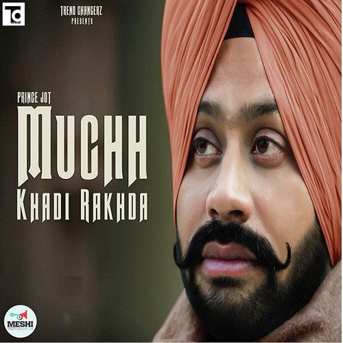 Muchh Khadi Rakhda - Sarthi K.