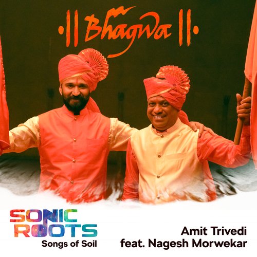 Bhagwa (From Sonic Roots - Songs of Soil) - Amit Trivedi