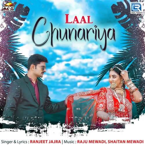 Laal Chunariya - Raju Mewadi, Shaitan Mewadi, Ranjeet Jajra