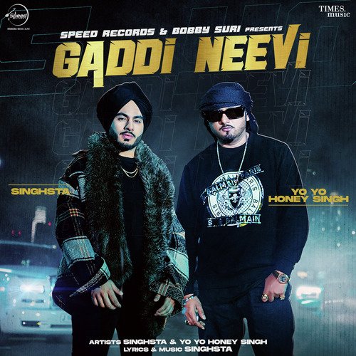 Gaddi Neevi - Singhsta, Yo Yo Honey Singh