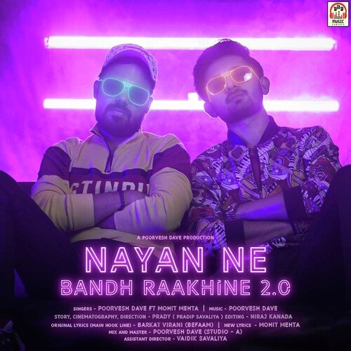 Nayan Ne Bandh Raakhine 2.0 - Mohit Mehta, Poorvesh Dave