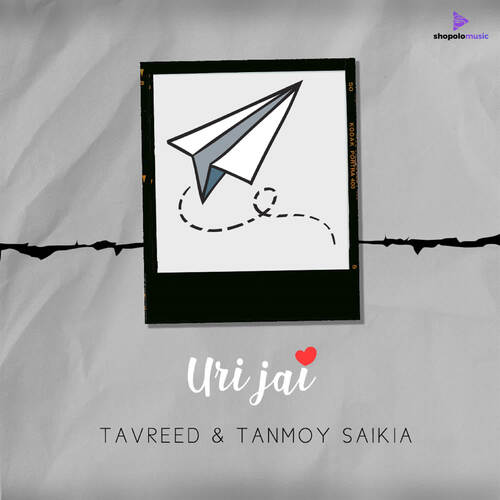 Uri Jai - Tavreed, Tanmoy Saikia