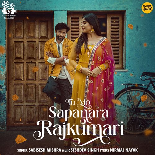 Tu Mo Sapanara Rajkumari - Seshdev Singh, Sabisesh Mishra