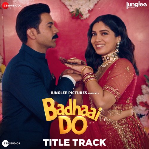 Badhaai Do Title Track - Tanishk Bagchi