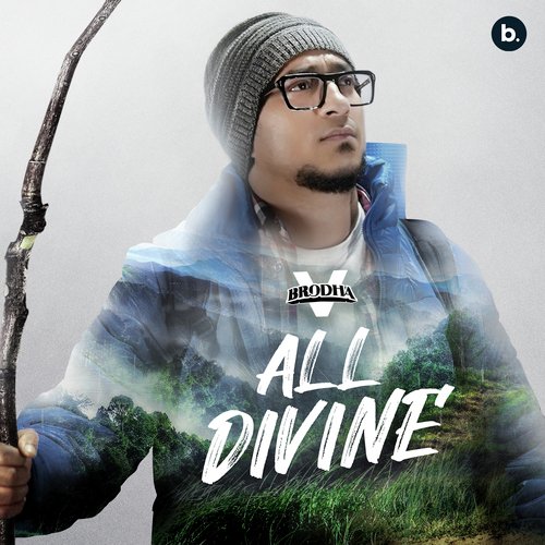 All Divine - Brodha V, Steve Knight