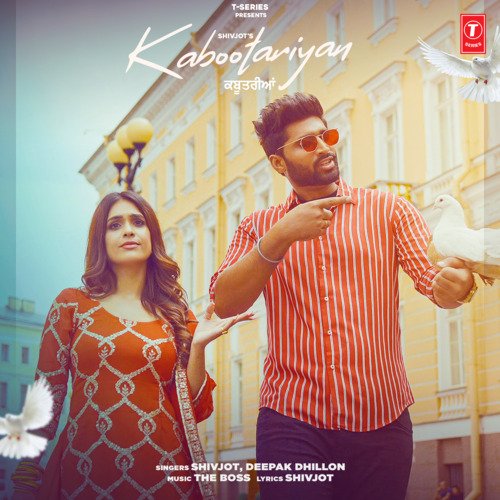 Kabootariyan - Shivjot, Deepak Dhillon, The Boss