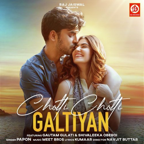 Choti Choti Galtiyan - Papon