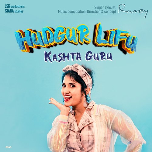Hudgur Lifu Kashta Guru - Ramya Sreedhar