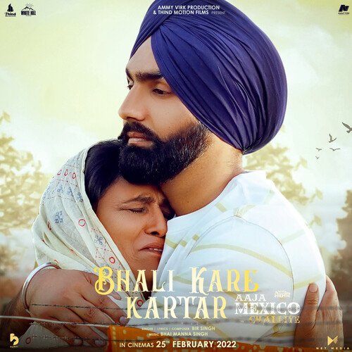 Bhali Kare Kartar (from the Movie Aaja Mexico Challiye) - Bir Singh