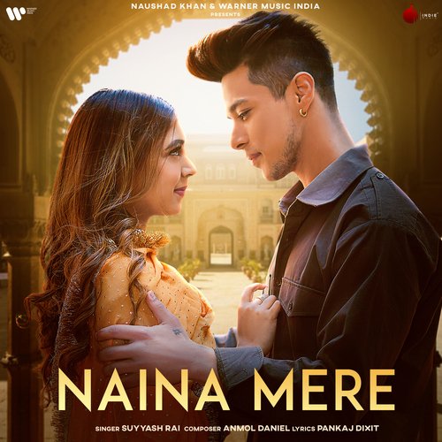 Naina Mere - Suyyash Rai, Anmol Daniel