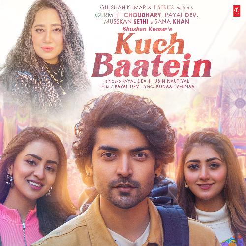 Kuch Baatein - Payal Dev,Jubin Nautiyal