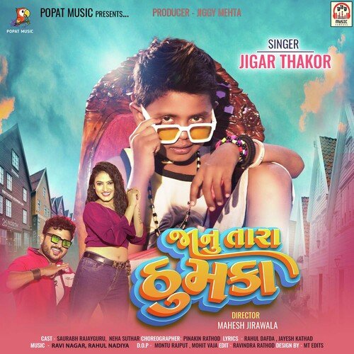Janu Tara Thumka - Jigar Thakor