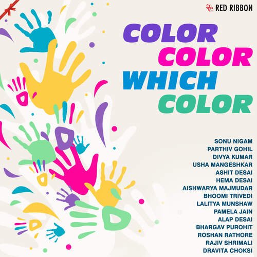 Color Color Which Color - Kedar - Bhargav, Traditional, Jatin - Pratik, Ashit Desai, Kiran Sampat, Maheshbhai Dave, Avinash Vy