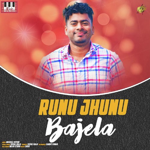 Runu Jhunu Bajela - Micheal Pathor
