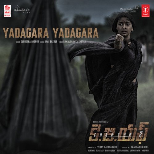 Yadagara Yadagara (From Kgf Chapter 2) - Suchetha Basrur, Ravi Basrur