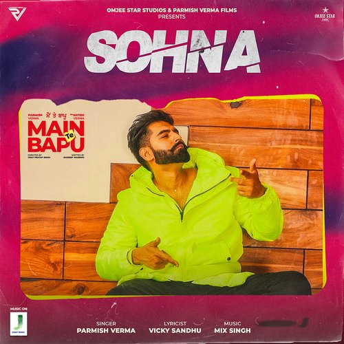 Sohna (From Main Te Bapu) - MixSingh, Parmish Verma