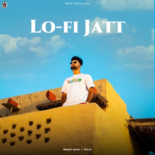 Lo Fi Jatt - Romey Maan, Sulfa