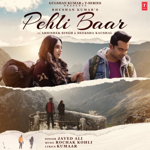 Pehli Baar - Javed Ali,Rochak Kohli