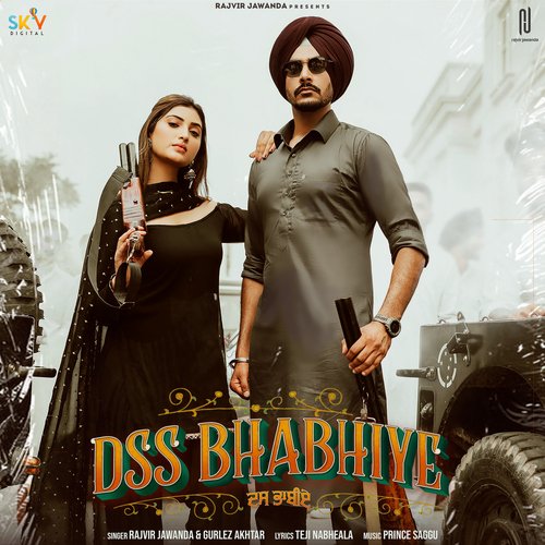 Dss Bhabhiye - Rajvir Jawanda, Gurlez Akhtar