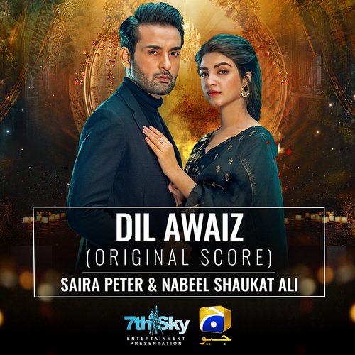 Dil Awaiz (Original Score) - Saira Peter, Nabeel Shaukat Ali