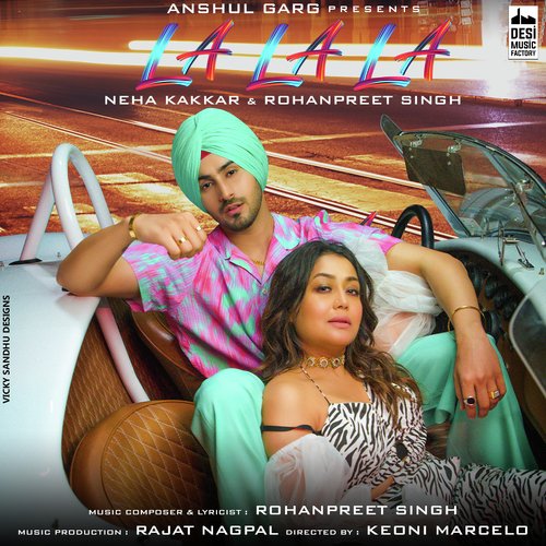 La La La - Neha Kakkar, Rohanpreet Singh