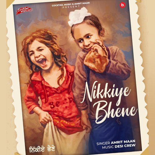 Nikkiye Bhene - Amrit Maan