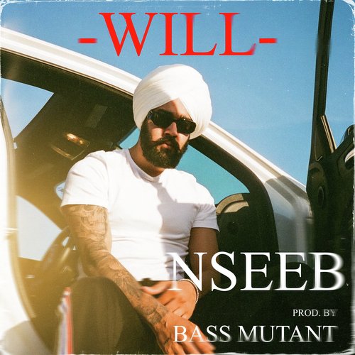 Will - Nseeb, Bass Mutant