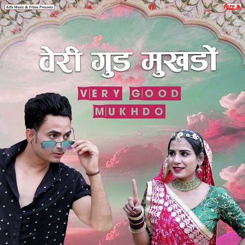 Very Good Mukhdo - Vinod Saini, Rajan Sharma, Simran Bagga