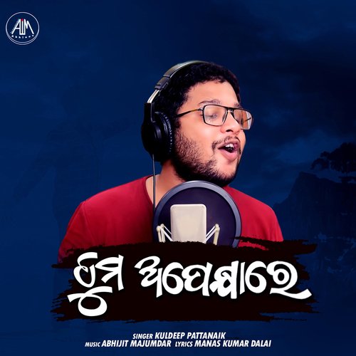 Tuma Apekhyare - Abhijit Majumdar,Kuldeep Pattanaik