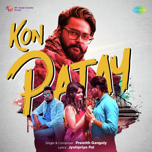 Kon Patay - Pramith Ganguly