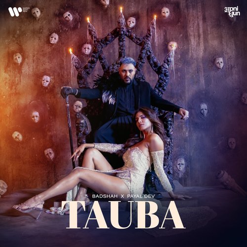 Tauba (feat. Badshah) - Badshah, Payal Dev