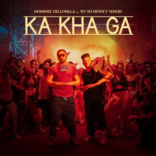 Ka Kha Ga - Hommie Dilliwala,Yo Yo Honey Singh