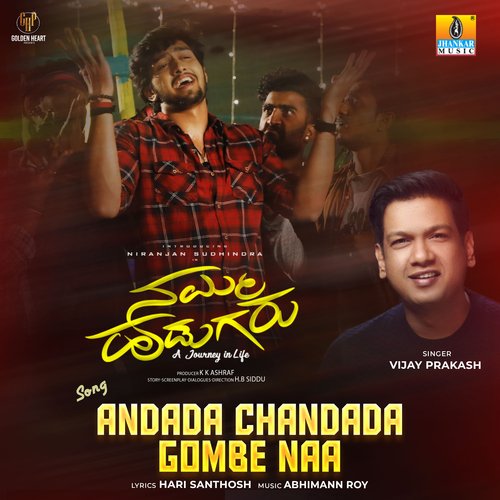 Andada Chandada Gombe Naa (From Namma Hudugaru) - Abhimann Roy, Vijay Prakash