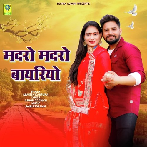 MADHRO MADHRO BAYRIYO - Mukesh Kanpura