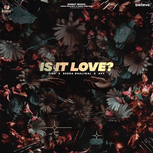 Is It Love - Shera Dhaliwal, Jind