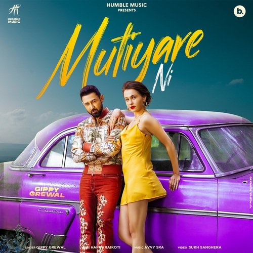 Mutiyare Ni - Gippy Grewal