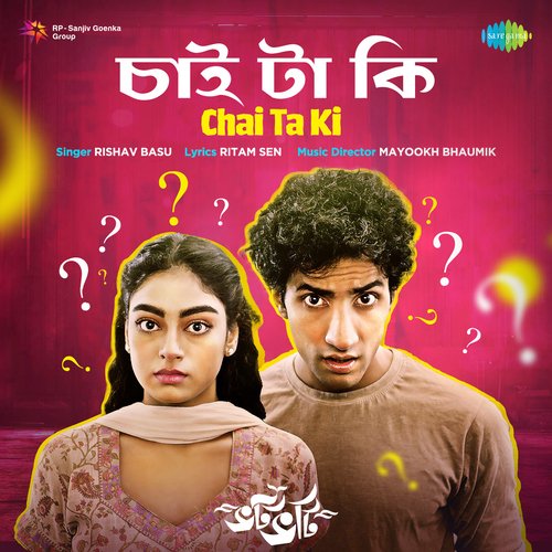 Chai Ta Ki - Mayookh Bhaumik