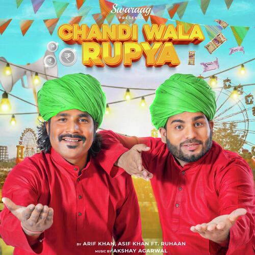 Chandi Wala Rupya - Swaraag